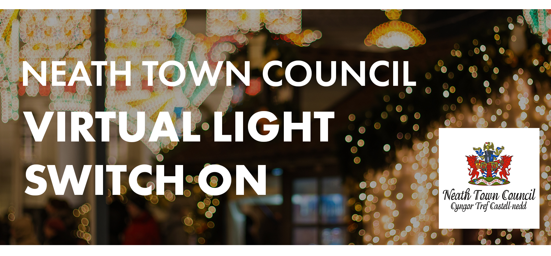 Neath Town Council Virtual Christmas Lights Switch On 2021